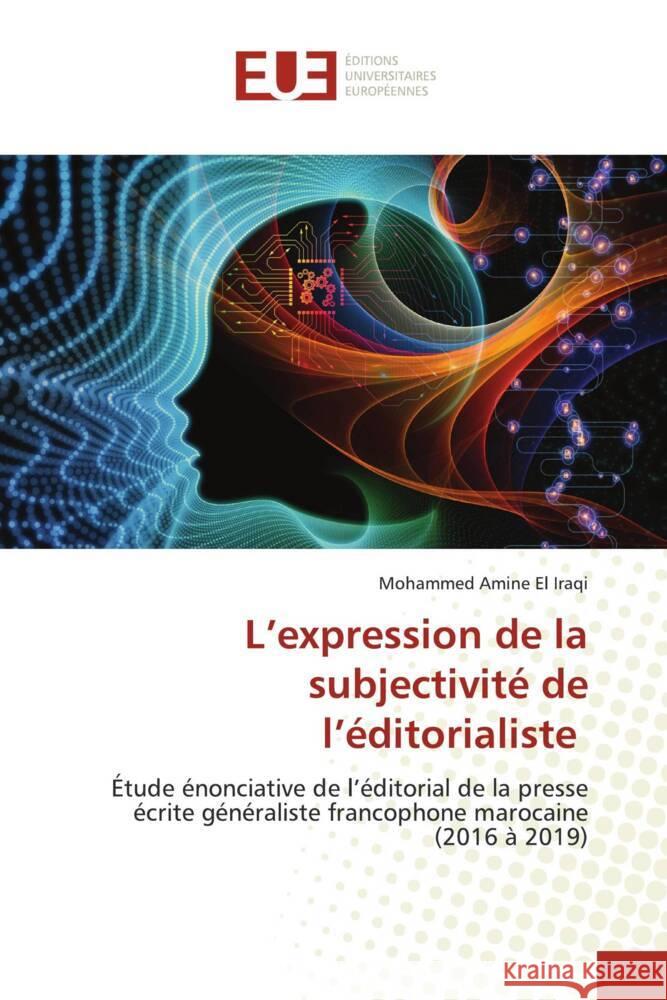 L'expression de la subjectivit? de l'?ditorialiste Mohammed Amine E 9786206728221 Editions Universitaires Europeennes - książka