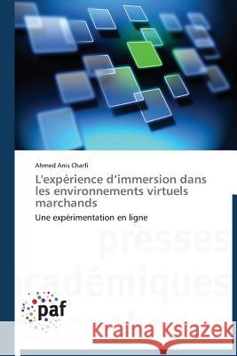 L'Expérience D Immersion Dans Les Environnements Virtuels Marchands Charfi-A 9783838175539 Presses Academiques Francophones - książka