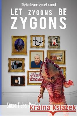 Ley Zygons be Zygons Simon Fisher-Becker, Joseph McGrail-Bateup 9781914060175 Fantastic Books Publishing - książka