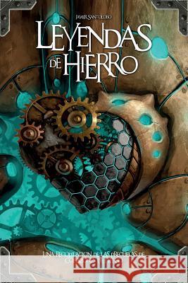 Leyendas de Hierro: Las precuelas de Corazones de Hierro Javier Santolobo 9780992038069 Coldwinter Stories - książka