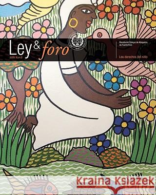 Ley&foro2009, Num.3: Derechos de los niños Adames Soto, Nery Enoc 9781451509540 Createspace - książka