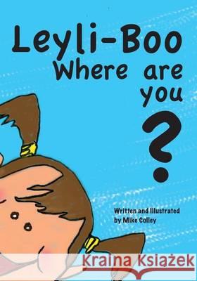 Leyli-Boo Where are you? Colley, Mike 9781494475185 Createspace - książka