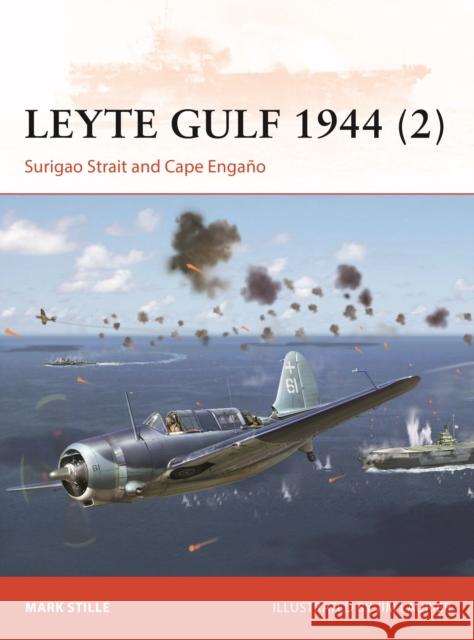 Leyte Gulf 1944 (2): Surigao Strait and Cape Engano Mark (Author) Stille 9781472842855 Bloomsbury Publishing PLC - książka