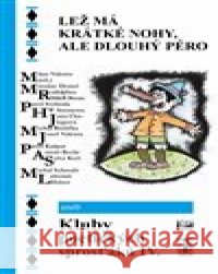 Lež má krátké nohy, ale dlouhý péro kolektiv autorů 9788074873294 Carpe diem - książka
