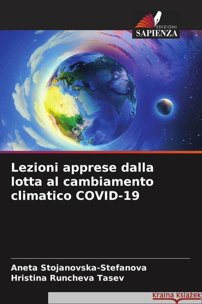 Lezioni apprese dalla lotta al cambiamento climatico COVID-19 Aneta Stojanovska-Stefanova Hristina Runchev 9786207444663 Edizioni Sapienza - książka