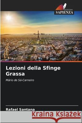 Lezioni della Sfinge Grassa Santana, Rafael 9786209084980 Edizioni Sapienza - książka