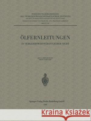 Ölfernleitungen in Verkehrswirtschaftlicher Sicht Lambert, Walther 9783540028161 Springer - książka