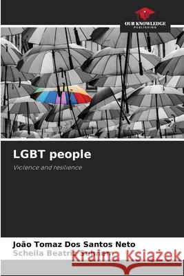 LGBT people Jo?o Tomaz Do Scheila Beatriz Sehnem 9786207775088 Our Knowledge Publishing - książka