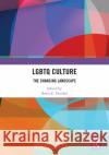 LGBTQ Culture  9780367634957 Taylor & Francis Ltd