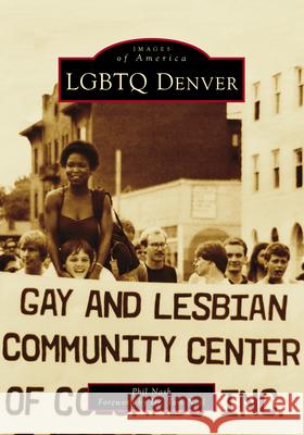 LGBTQ Denver Phil Nash Tom Noel 9781467161183 Arcadia Publishing (SC) - książka