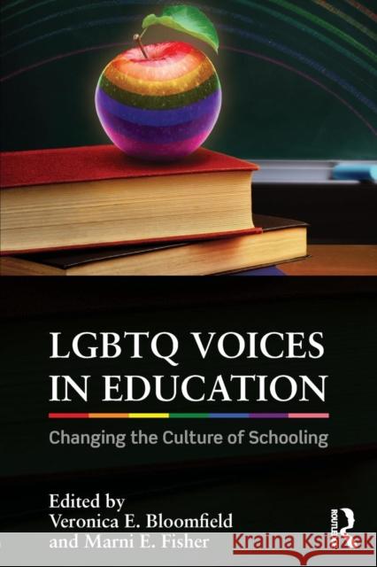 LGBTQ Voices in Education: Changing the Culture of Schooling Veronica Bloomfield Marni E. Fisher 9781138187092 Routledge - książka