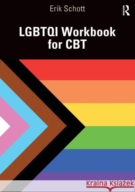 LGBTQI Workbook for CBT Schott, Erik 9780367513788 Routledge - książka