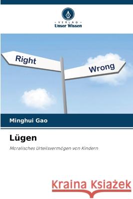Lügen Gao, Minghui 9783330509528 Verlag Unser Wissen - książka