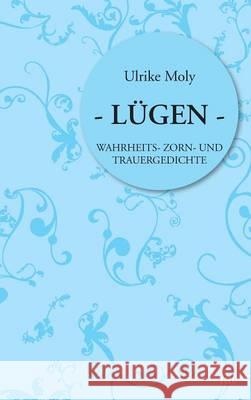 Lügen Moly, Ulrike 9783958021334 Tao.de in J. Kamphausen - książka