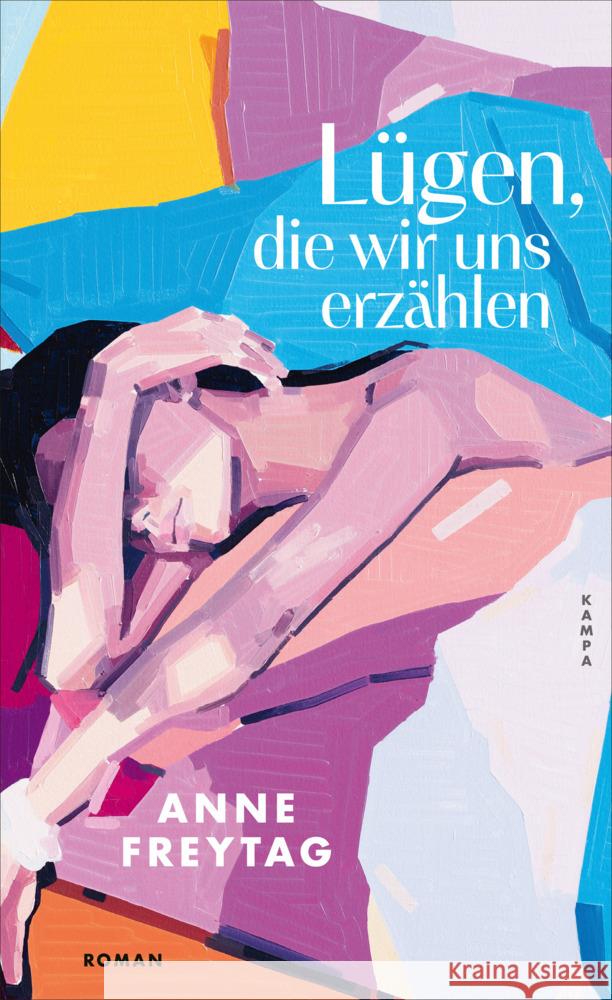 Lügen, die wir uns erzählen Freytag, Anne 9783311101178 Kampa Verlag - książka