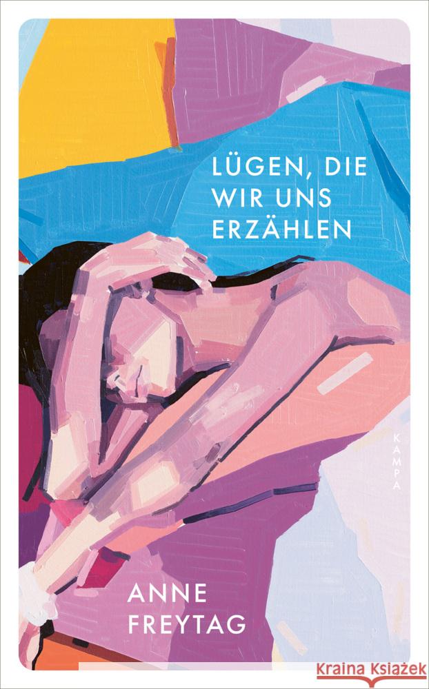 Lügen, die wir uns erzählen Freytag, Anne 9783311151104 Kampa Verlag - książka