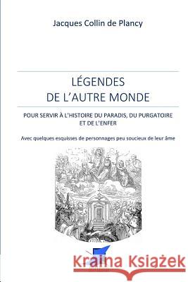 L?gendes de l'autre monde ?ditions Saint S?bastien                 J Collin de Plancy 9782376644583 Editions Saint-Sebastien - książka