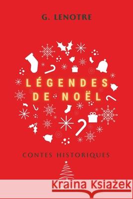 Légendes de Noël: Contes Historiques G Lenotre 9782357289031 Alicia Editions - książka
