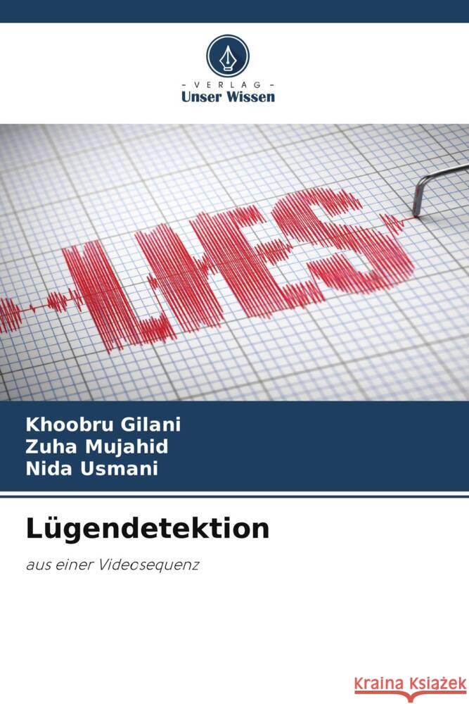 Lügendetektion Gilani, Khoobru, Mujahid, Zuha, Usmani, Nida 9786208573805 Verlag Unser Wissen - książka