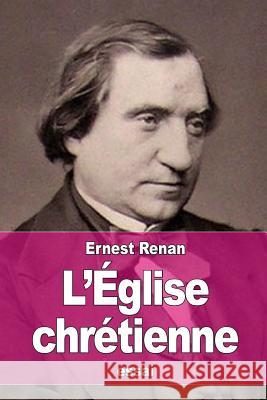 L'Église chrétienne Renan, Ernest 9781517602970 Createspace - książka