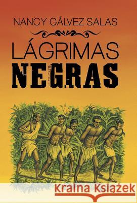 Lágrimas negras Salas, Nancy Gálvez 9781506505077 Palibrio - książka