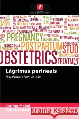 Lágrimas perineais Karima Mekni, Ishrak Nassah 9786203182668 Edicoes Nosso Conhecimento - książka