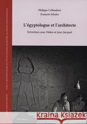 L'égyptologue et l'architecte Collombert, Philippe, Schuller, François 9783935012676 PeWe-Verlag POD - książka