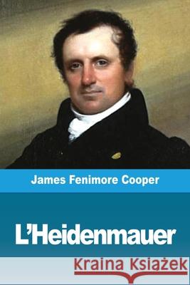 L'Heidenmauer James Fenimore Cooper 9783967872460 Prodinnova - książka