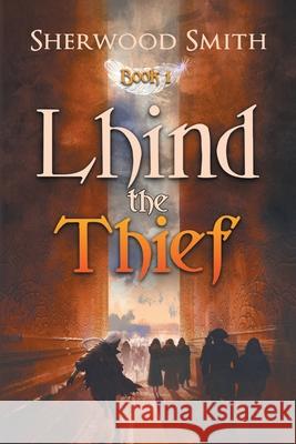 Lhind the Thief Sherwood Smith 9781611388978 Book View Cafe - książka