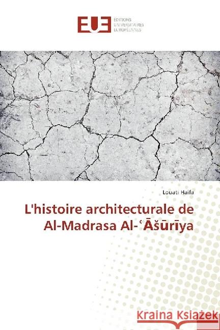 L'histoire architecturale de Al-Madrasa Al-Asuriya Haifa, Louati 9783330878020 Éditions universitaires européennes - książka