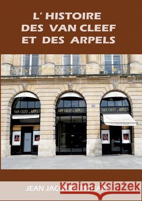 L'histoire des Van Cleef et des Arpels Richard Jean-Jacques 9782810611492 Books on Demand - książka