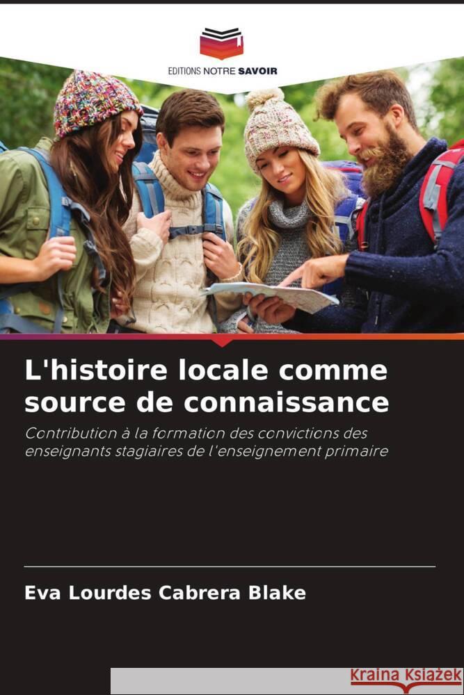 L'histoire locale comme source de connaissance Cabrera Blake, Eva Lourdes 9786206442639 Editions Notre Savoir - książka