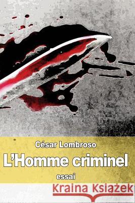 L'Homme criminel Bournet 9781512024326 Createspace - książka