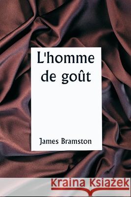 L'homme de go?t James Bramston 9789359253404 Writat - książka
