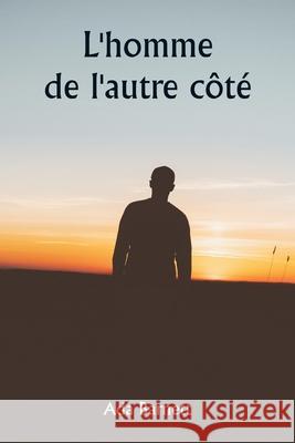 L'homme de l'autre c?t? Ada Barnett 9789359254623 Writat - książka