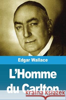 L'Homme du Carlton Edgar Wallace 9783690821216 Prodinnova - książka