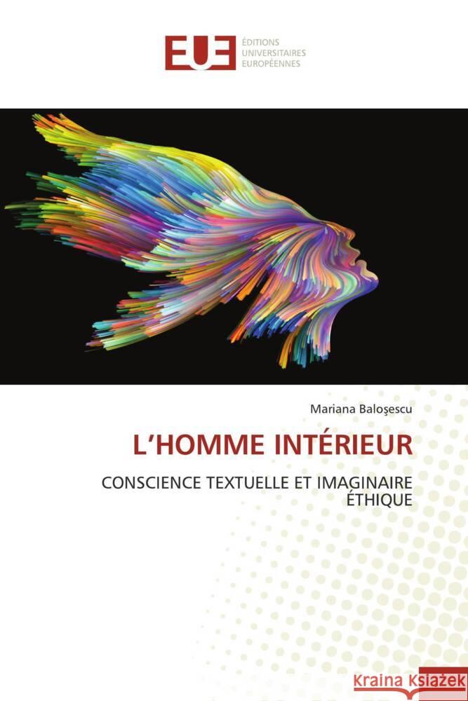 L'Homme Int?rieur Mariana Baloşescu 9786206700876 Editions Universitaires Europeennes - książka