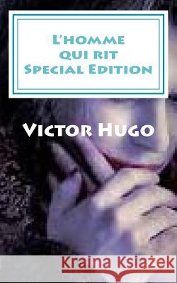 L'homme qui rit: Special Edition Hugo, Victor 9781718603417 Createspace Independent Publishing Platform - książka
