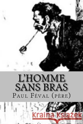 L'Homme sans bras Ballin, G-Ph 9781530076956 Createspace Independent Publishing Platform - książka