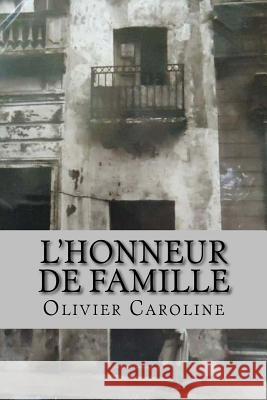 L'honneur de famille Hollybooks 9781533271839 Createspace Independent Publishing Platform - książka