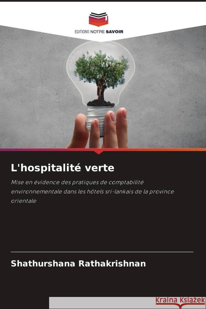 L'hospitalit? verte Shathurshana Rathakrishnan 9786207287284 Editions Notre Savoir - książka