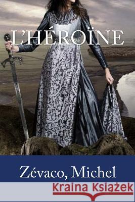 L'Héroïne Mybook 9781979008785 Createspace Independent Publishing Platform - książka