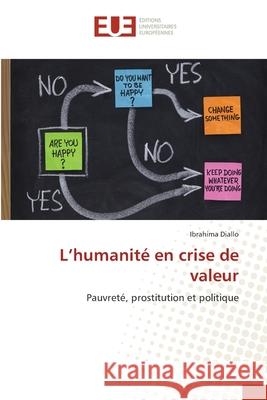 L'humanité en crise de valeur Diallo, Ibrahima 9786208823856 Éditions universitaires européennes - książka