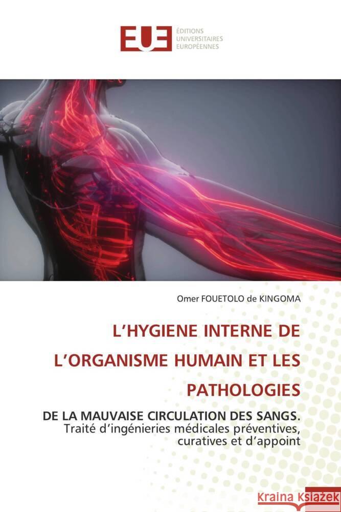 L'HYGIENE INTERNE DE L'ORGANISME HUMAIN ET LES PATHOLOGIES FOUETOLO de KINGOMA, Omer 9786206729334 Éditions universitaires européennes - książka