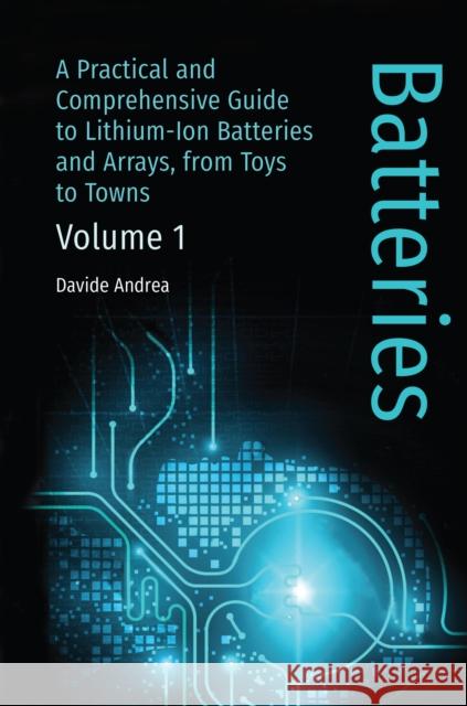 Li-Ion Batteries and Applications, Volume 1: Batteries Davide Andrea 9781630817671 Artech House Publishers - książka