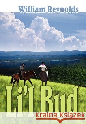 Li'l Bud William Reynolds 9780595664306 iUniverse - książka