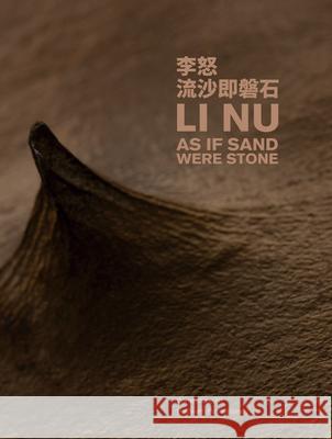 Li Nu: As If Sand Were Stone Li Nu 9783947127511 Holzwarth Publications - książka