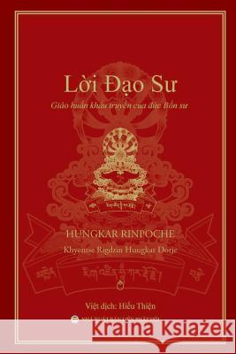 Lời Đạo Sư: Giáo huấn khẩu truyền của Đức Bổn Sư Rinpoche, Hungkar 9781091941021 United Buddhist Publisher - książka