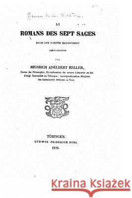 Li romans des sept sages Keller, Heinrich Adelbert 9781530906154 Createspace Independent Publishing Platform - książka