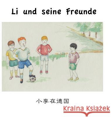 Li und seine Freunde Frank Weichert 9783849183806 Tredition Gmbh - książka